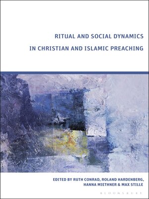 cover image of Ritual and Social Dynamics in Christian and Islamic Preaching
